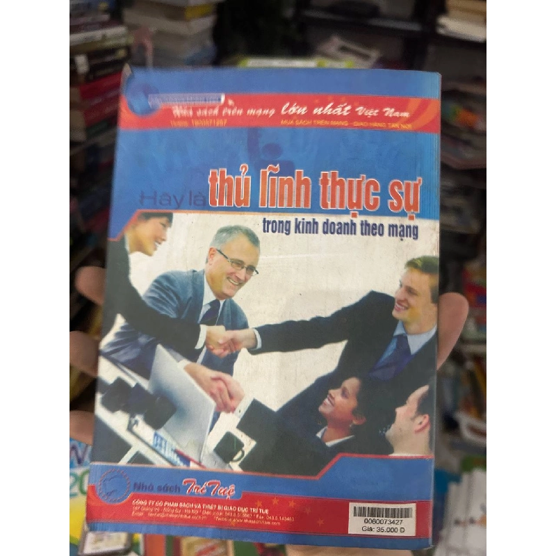 Hãy là thủ lĩnh thực sự trong kinh doanh theo mạng - Nguyễn Khánh Toàn 1062939