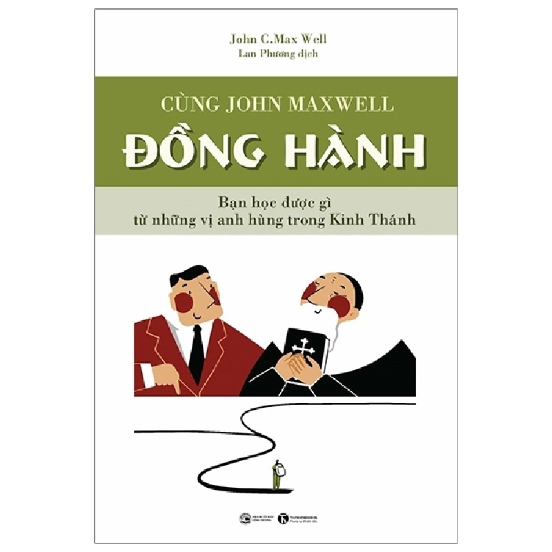 Cùng John Maxwell Đồng Hành - John C. Maxwell (Mới 100%) Sách tư duy, kỹ năng sống, Thái Hà Books - SÁCH ĐẠI HỌC 491970