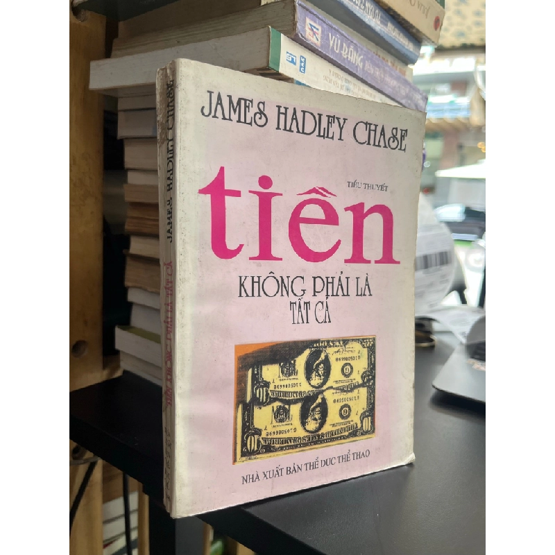 Tiền không phải là tất cả - James Hadley Chase 496343