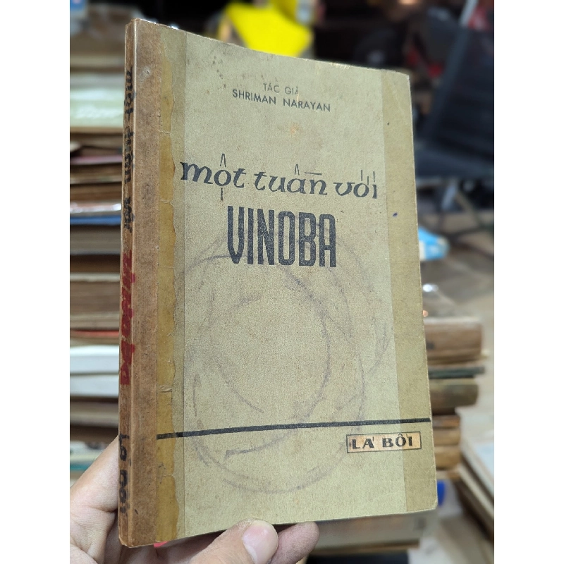 Một tuần với Vinoba - Shriman Narayan ( Hoài Khanh dịch ) 450481