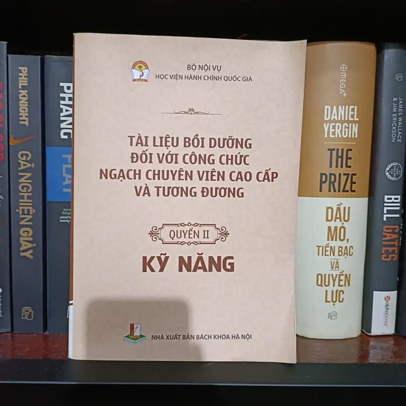 Tàiliệu bồidưỡng đối với công chức ngạch chuyên viên cao cấp và tương đương-Quyển2: Kỹnăng 605444
