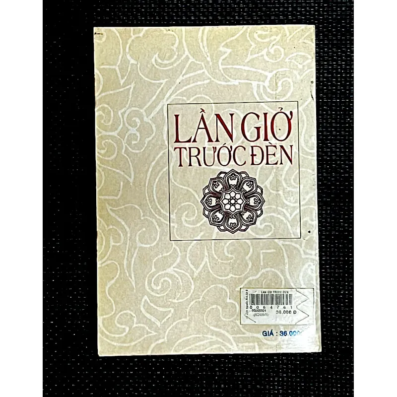 LẦN GIỞ TRƯỚC ĐÈN -  Tham luận nhiều vấn đề về lịch sử Việt Nam 1010516