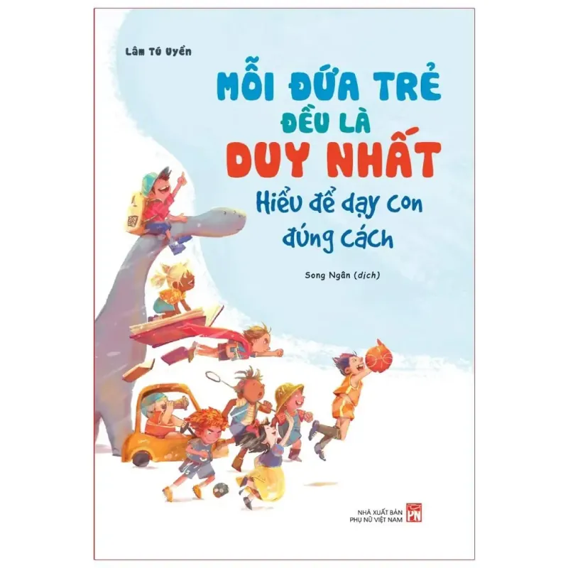 MỖI ĐỨA TRẺ ĐỀU LÀ DUY NHẤT  937545