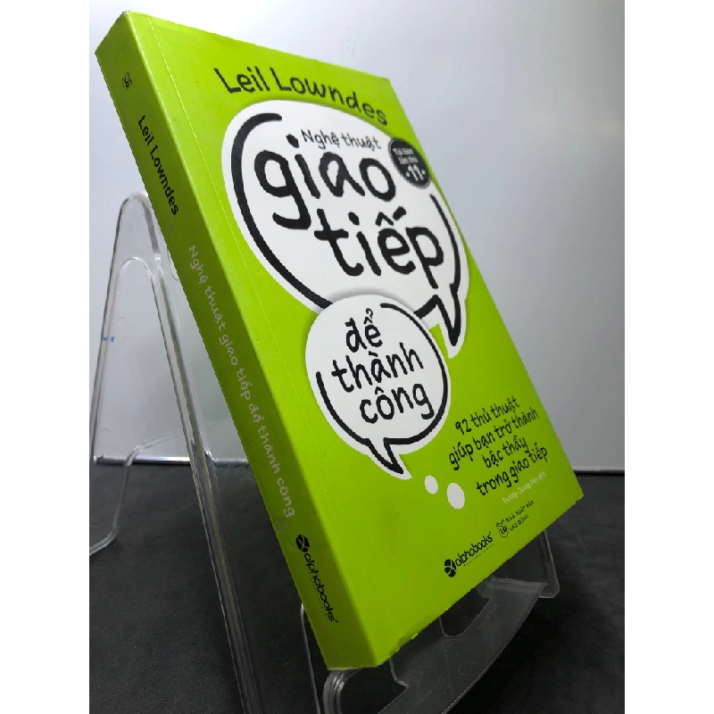 Nghệ thuật giao tiếp để thành công 2018 mới 90% bẩn nhẹ Leil Lowndes HPB0308 KỸ NĂNG 458609