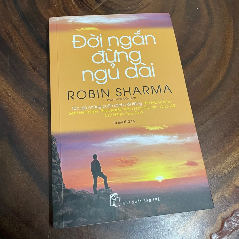 II Tựa sách: Đời Ngắn Đừng Ngủ Dài - Robin Sharma - 2018 442962
