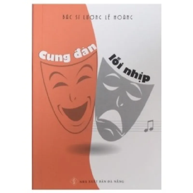 Cung Đàn Lỗi Nhịp - BS. Lương Lễ Hoàng 403301