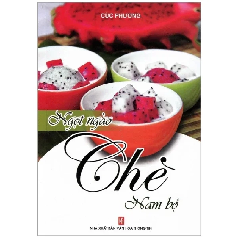 Ngọt Ngào Chè Nam Bộ - Cúc Phương 401972