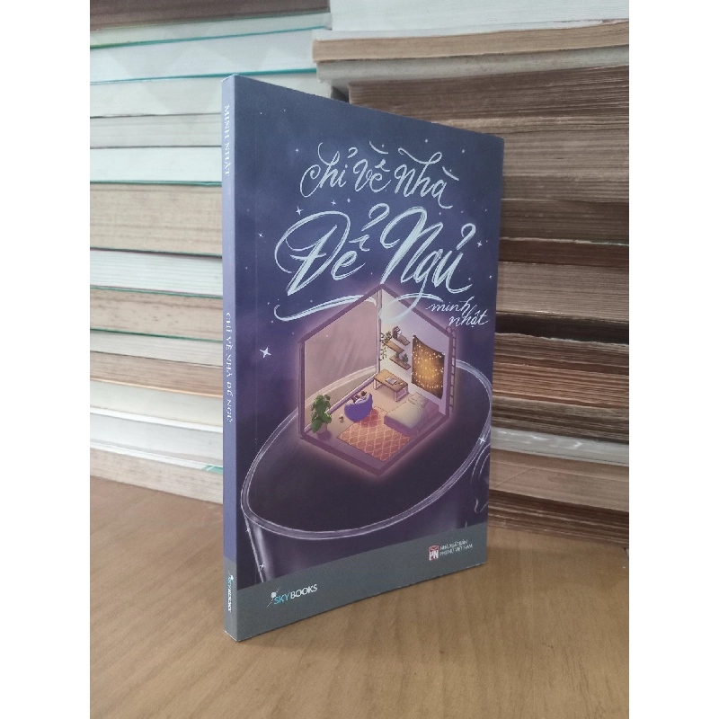 Chỉ về nhà để ngủ - Minh Nhật 994575