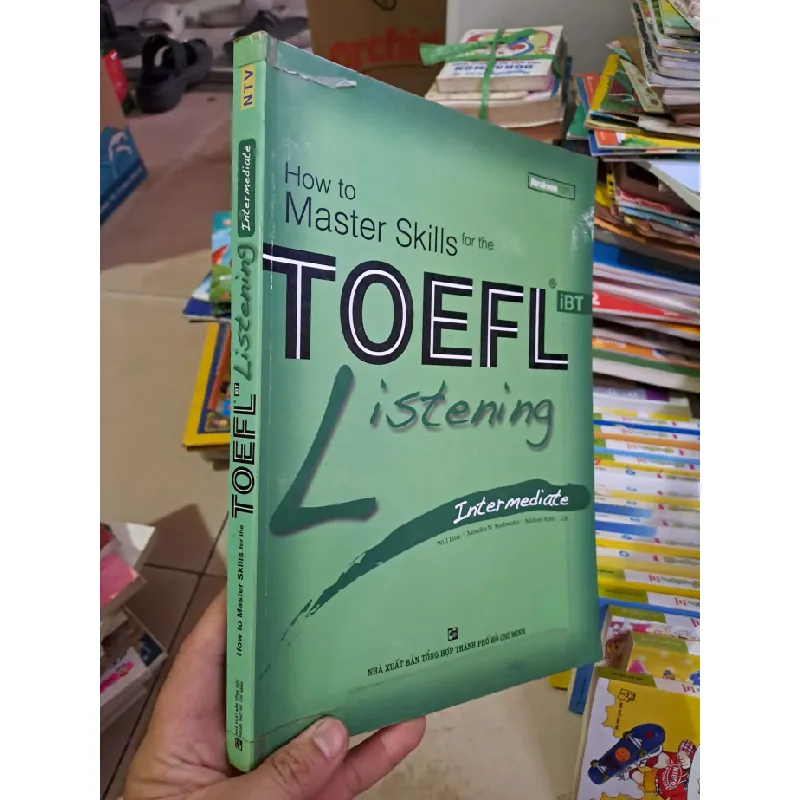 How to master skills for the TOEFL listening intermediate - mới 80% ố - SÁCH ĐỒNG GIÁ 29K - HCM0111 629439