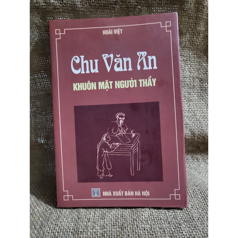 Chu Văn An , khuôn mặt người thầy _ Hoài Việt 366579