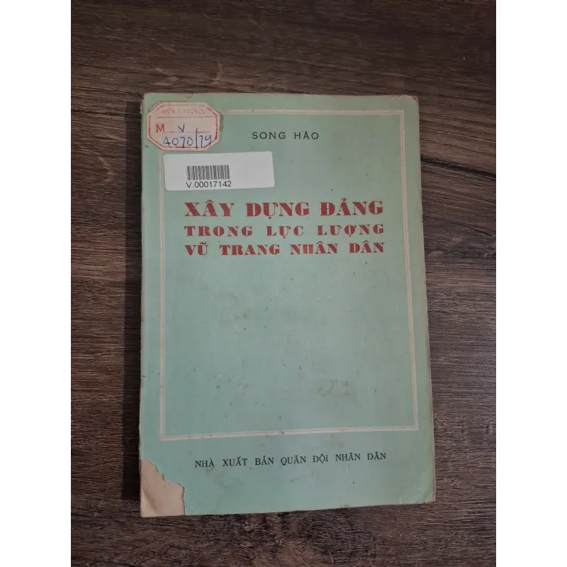 Xây dựng Đảng Trong Lực lượng Vũ trang Nhân dân - Song Hào 726139