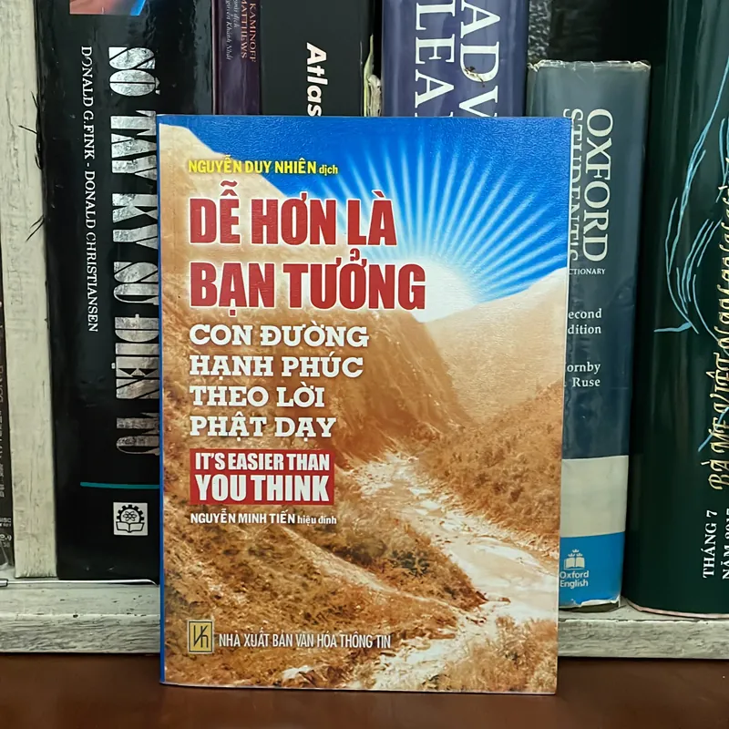 II Tựa sách: Dễ Hơn Là Bạn Tưởng, Con Đường Hạnh Phúc Theo Lời Phật Dạy - Nguyễn Duy Nhiên 557059