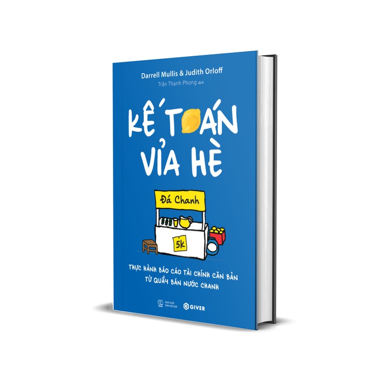 Kế Toán Vỉa Hè - Thực Hành Báo Cáo Tài Chính Căn Bản Từ Quầy Bán Nước Chanh 182954
