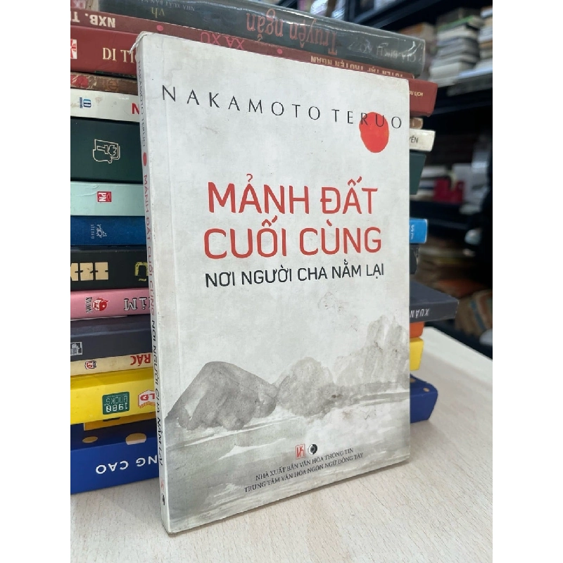 Mảnh đất cuối cùng nơi người cha nằm lại - Nakamoto Teruo 763577