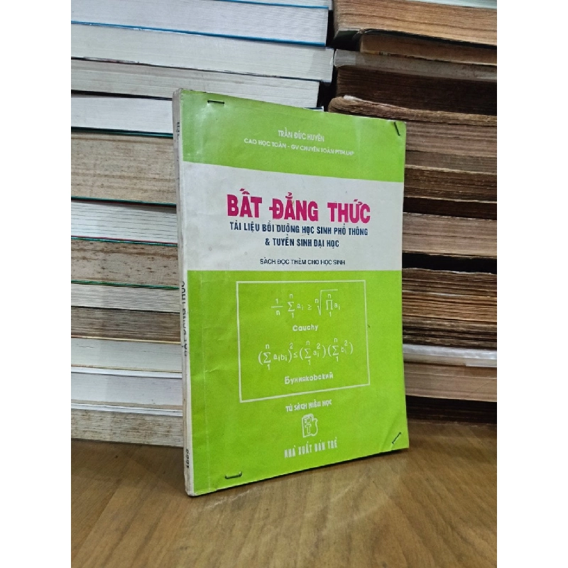 Bất đẳng thức - Trần Đức Huyên 1022107