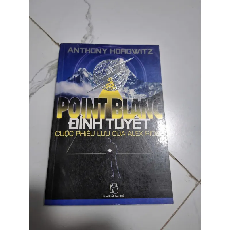 Point Blank (Đỉnh Tuyết) - Anthony Horowitz - Tiểu thuyết phiêu lưu / Trinh thám 605634