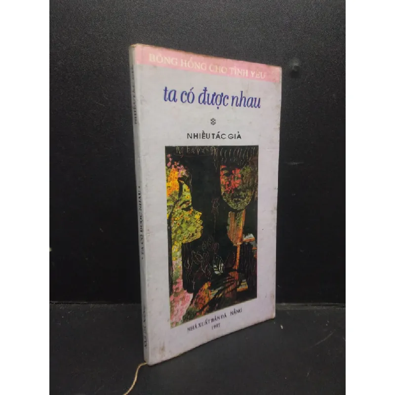 [Phiên Chợ Sách Cũ] Ta có được nhau nhiều tác giả 1997 2303 421019