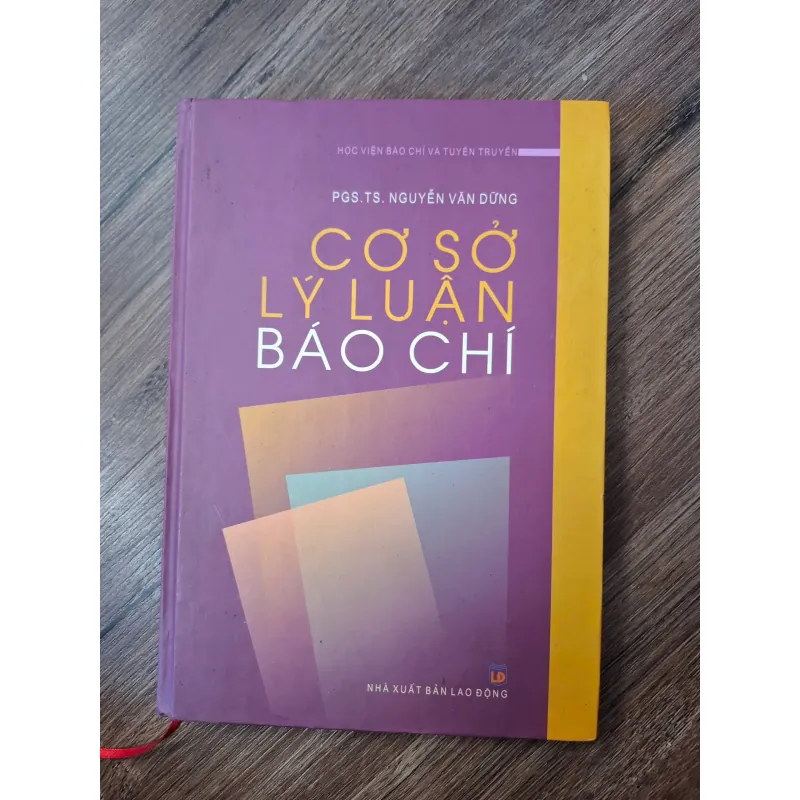 Cơ sở lý luận Báo chí - PGS.TS. Nguyễn Văn Dũng - Giáo trình/Báo chí 702379