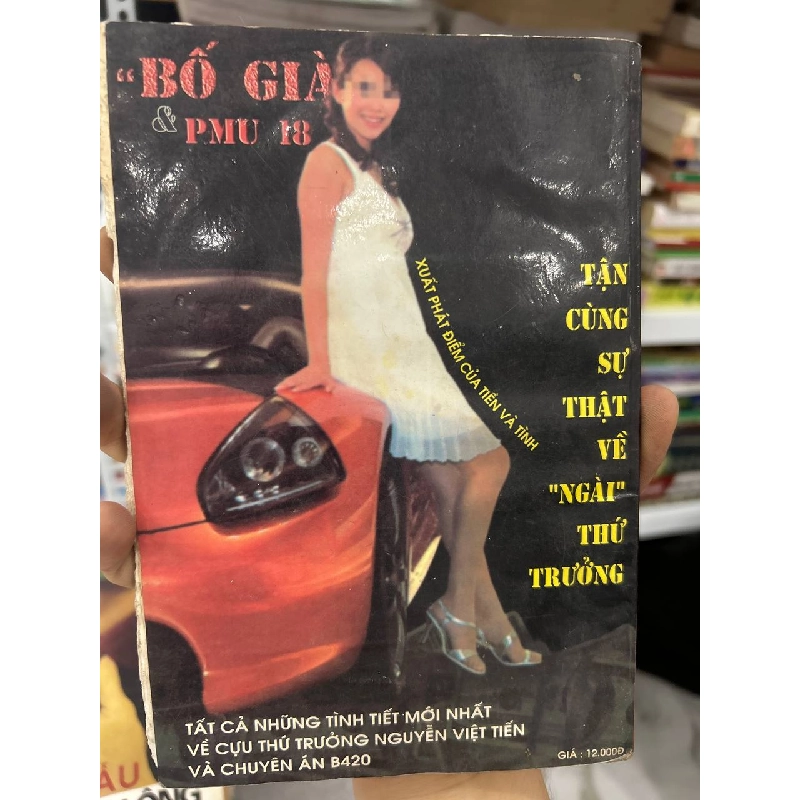 "BỐ GIÀ" & PMU 18: Hay là chuyện về "Ngài" Thứ trưởng có máu giang hồ (Nhiều tác giả) 1062992
