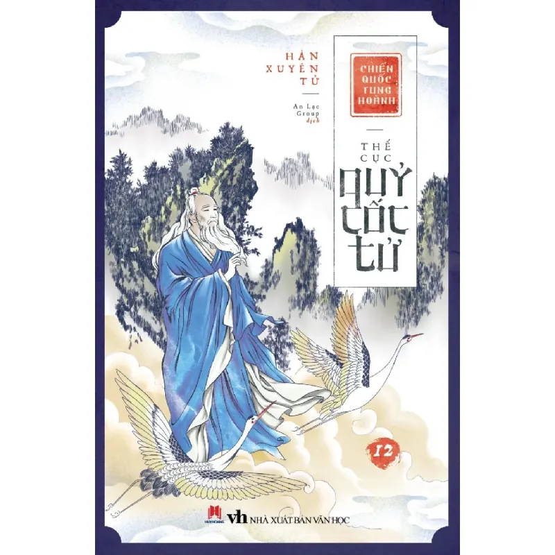 [Sách Cũ SCGR] Chiến quốc tung hoành - Thế cục quỷ cốc tử: Tập 12 Hàn Xuyên Tử - Huy Hoàng Book VĂN HỌC 684738