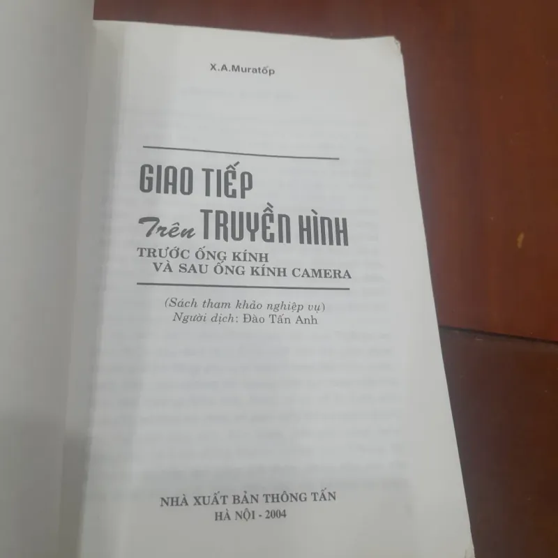 X.A. Muratốp - GIAO TIẾP TRÊN TRUYỀN HÌNH Trước và sau ống kính 752199