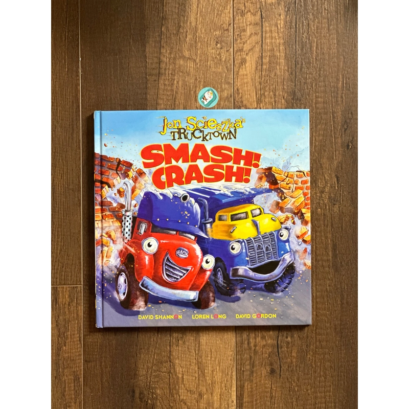 [Bìa cứng] JON SCIESZKA’S TRUCKTOWN: SMASH! CRASH! 224730