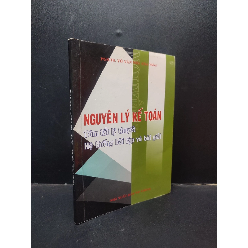 Nguyên Lý Kế Toán Tóm Tắt Lý Thuyết Hệ Thống Bài Tập Và Bài Giải PGS.TS Võ Văn Nhị mới 80% (ố nhẹ, bị ghi trong sách) HCM.TN1504 giáo dục 348291