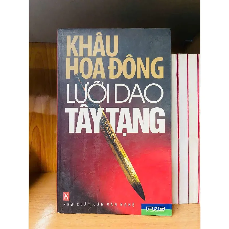 [Sách Cũ SCGR] Lưỡi dao Tây Tạng - Khâu Hoa Đông VĂN HỌC VAVO0810 680952