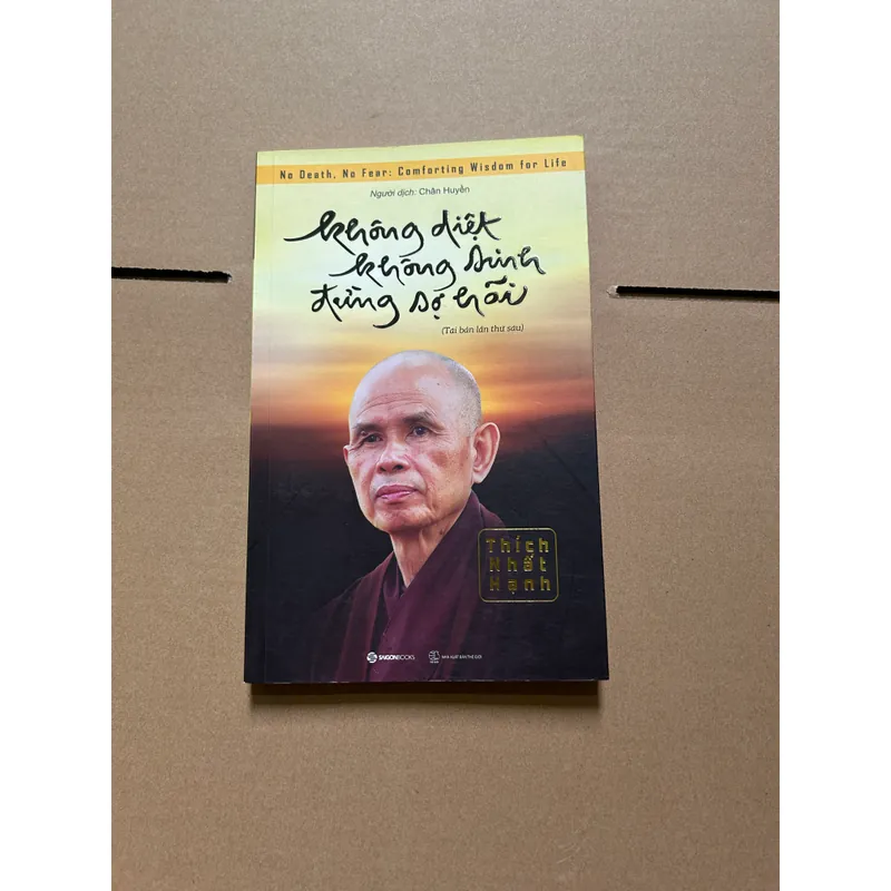 Không diệt không sinh đừng sợ hãi - Thích Nhất Hạnh 731871