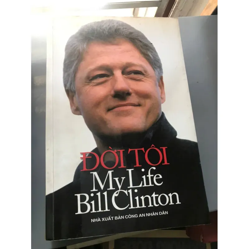 ĐỜI TÔI - MY LIFE - Bill Clinton 598464
