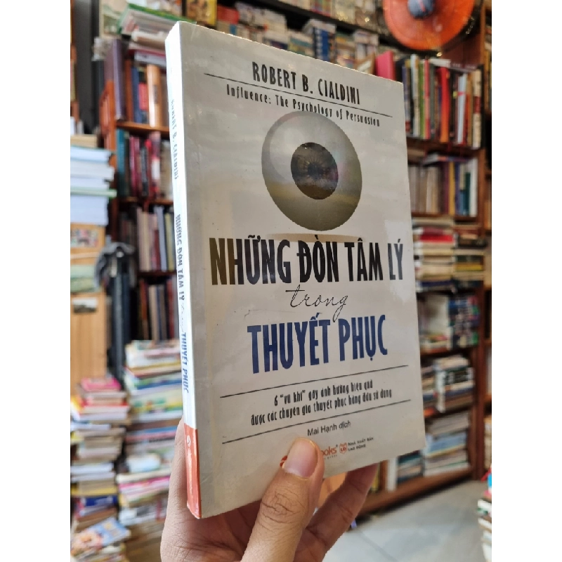 NHỮNG ĐÒN TÂM LÝ TRONG THUYẾT PHỤC - Robert B. Cialdini 180994