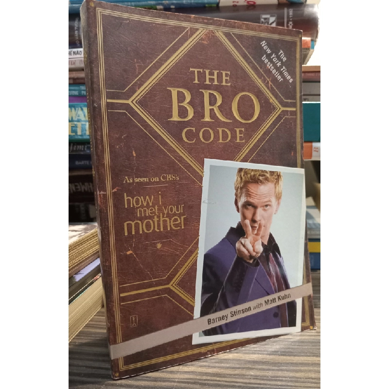 The Bro Code - Barney Stinson with Matt Kuhn 449648