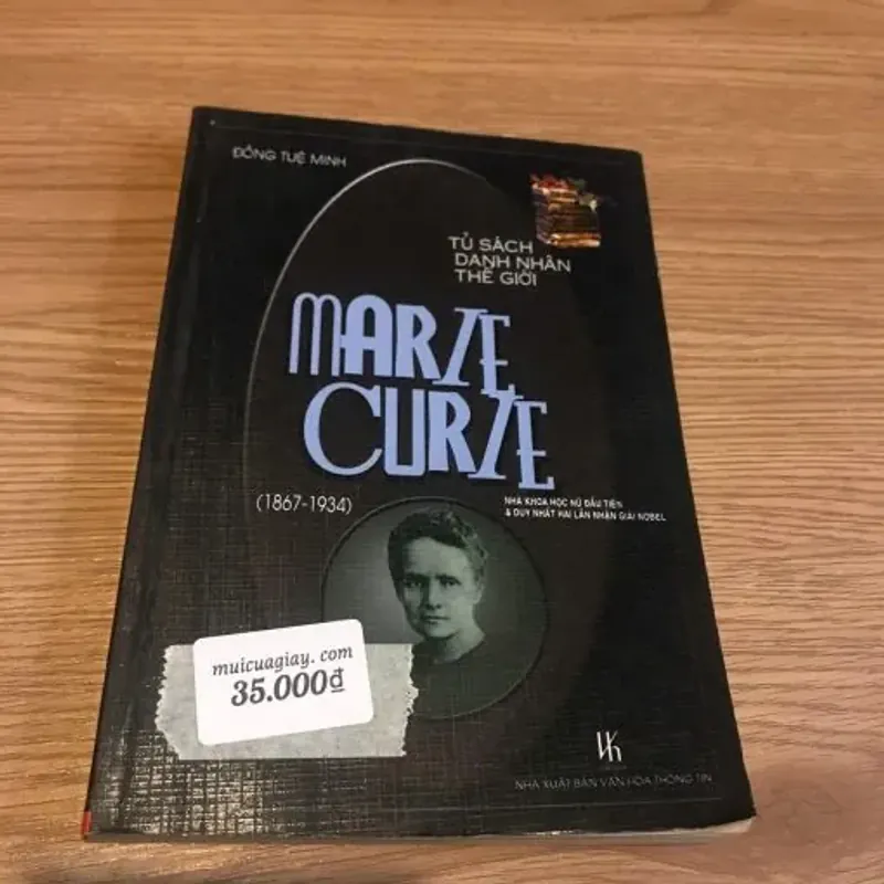 Marie Curie (1867 – 1934): Nhà Khoa Học Nữ Đầu Tiên & Duy Nhất Hai Lần Nhận Giải Nobel 760121