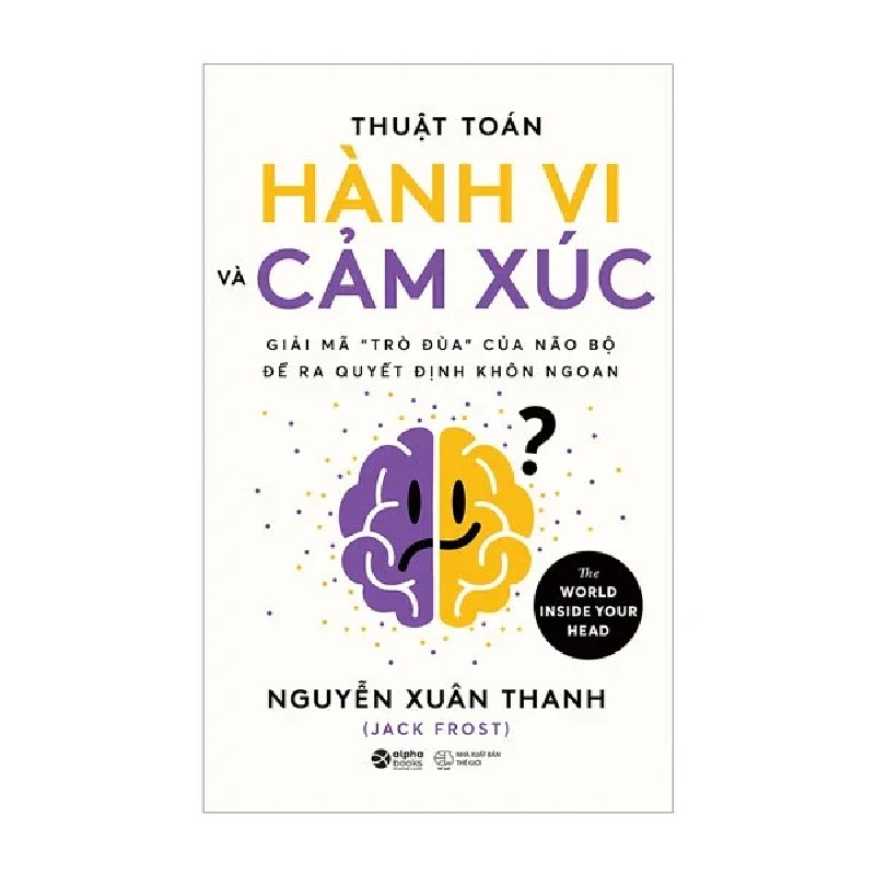 Thuật Toán Hành Vi Và Cảm Xúc - Nguyễn Xuân Thanh 191610