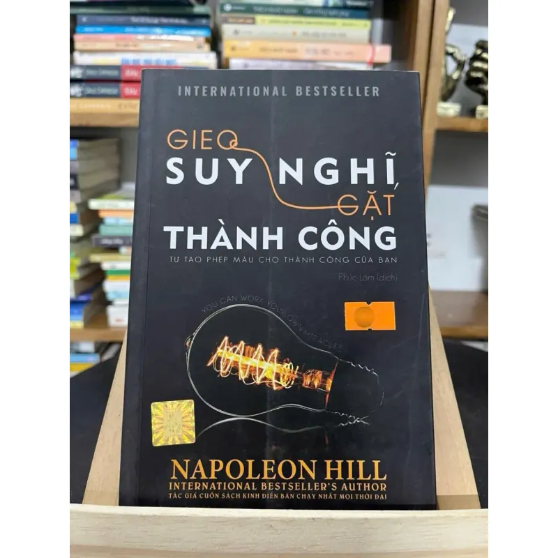 Gieo suy nghĩ, gặt thành công — Napoleon Hill 788503