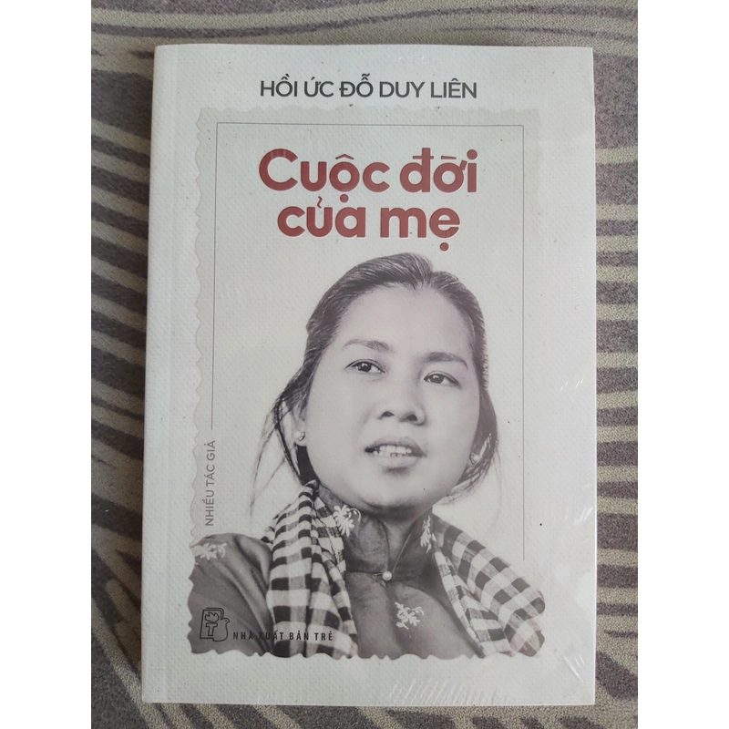 Cuộc đời của mẹ (NXB Trẻ) của tác giả Đỗ Duy Liên 533947