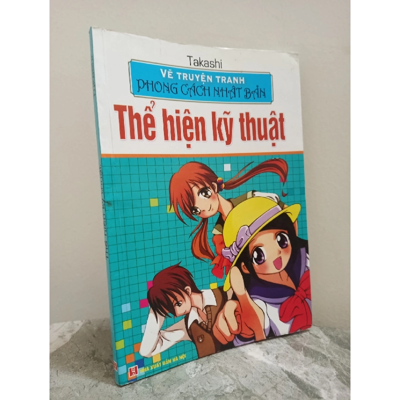 [Phiên Chợ Sách Cũ] Vẽ Truyện Tranh Phong Cách Nhật Bản - Thể Hiện Kỹ Thuật (2009) - Takashi S1911 714557