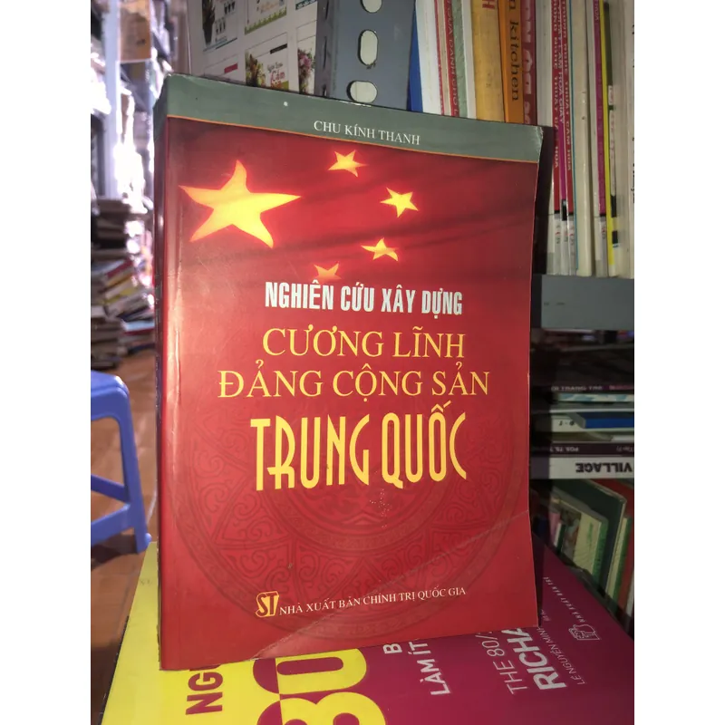 Nghiên cứu xây dựng cương lĩnh Đảng cộng sản Trung Quốc - Chu Kính Thanh 711612
