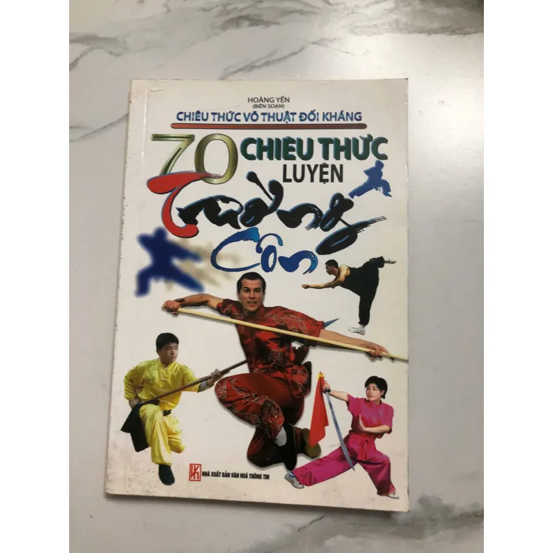 70 Chiêu Thức Võ Thuật Đối Kháng: Luyện Cương Công - Hoàng Yên (biên soạn) 640038