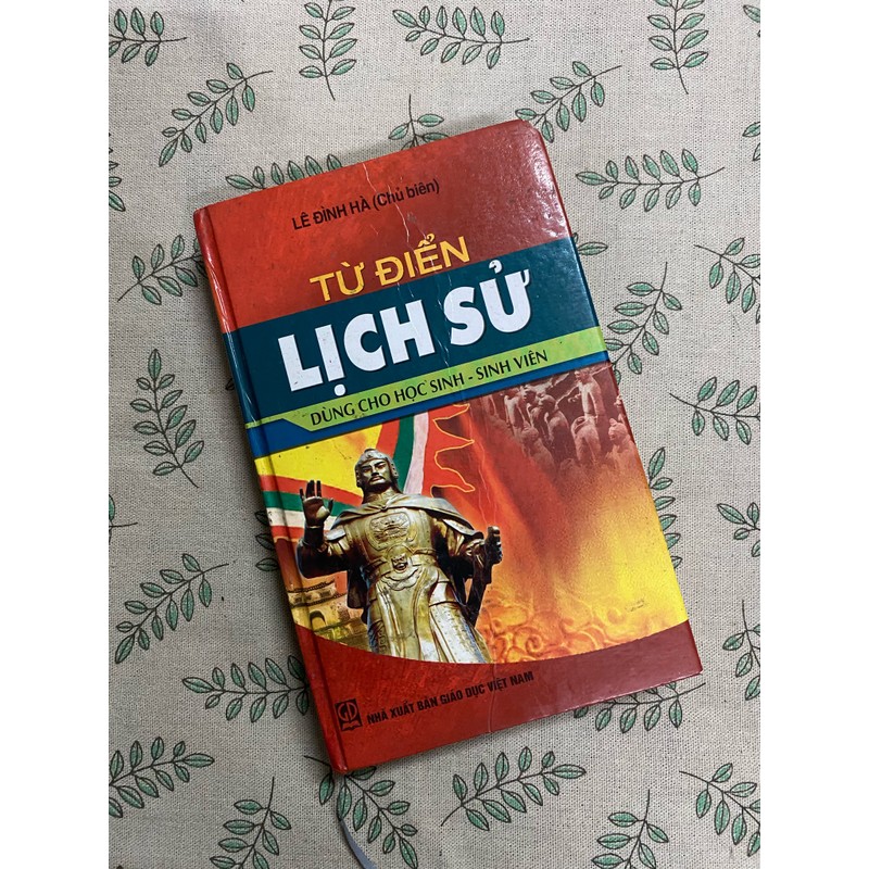 Từ điển lịch sử - Lê Đình Hà  149416