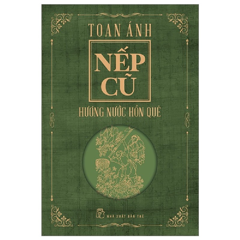 Nếp Cũ - Hương Nước Hồn Quê - Toan Ánh 101755