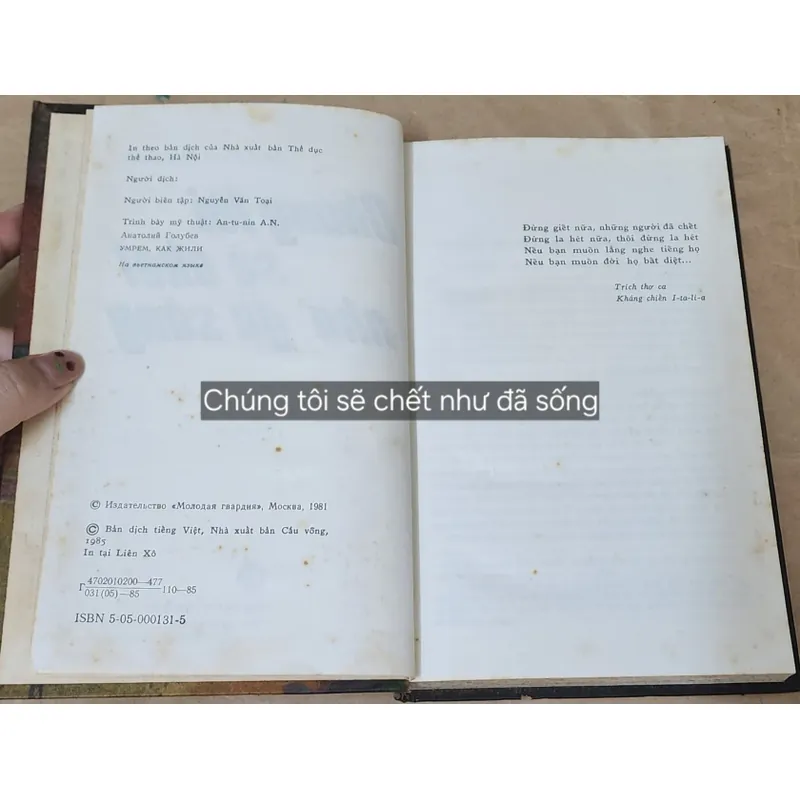 CHÚNG TÔI SẼ CHẾT NHƯ ĐÃ SỐNG của tác giả người Nga Anatoliĭ Dmitrievich Golubev 703938