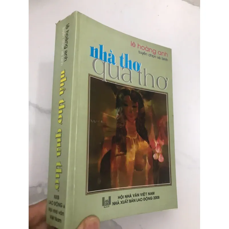 NHÀ THƠ QUA THƠ - LÊ HOÀNG ANH (CÓ CHỮ KÝ TÁC GIẢ) 599285