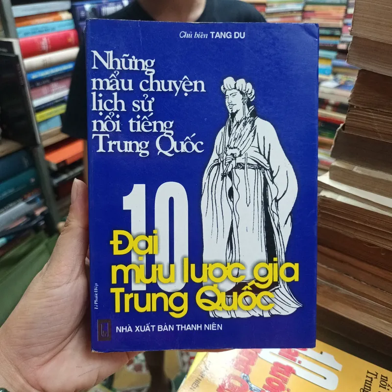 10 Đạij Mưu Lược Gia Trung Quốc-  Chủ Biên Tang Du 612181