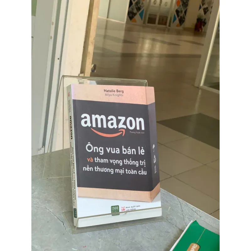 AMAZON ÔNG VUA BÁN LẺ VÀ THAM VỌNG THỐNG TRỊ NỀN THƯƠNG MẠI TOÀN CẦU - PHƯƠNG HUYỀN (DỊCH) 763273