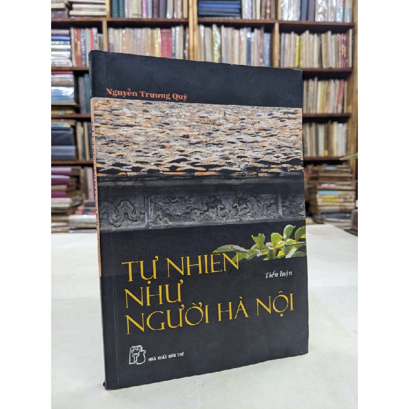 Tự nhiên như người Hà Nội - Nguyễn Trương Quý 51212