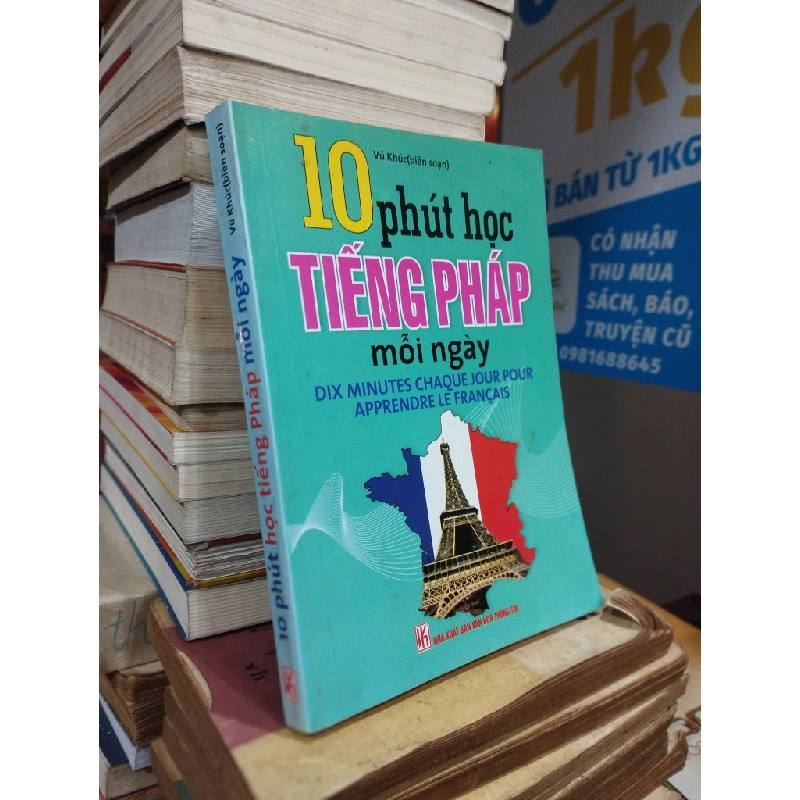 10 PHÚT HỌC TIẾNG PHÁP MỖI NGÀY - VŨ KHÚC 310285