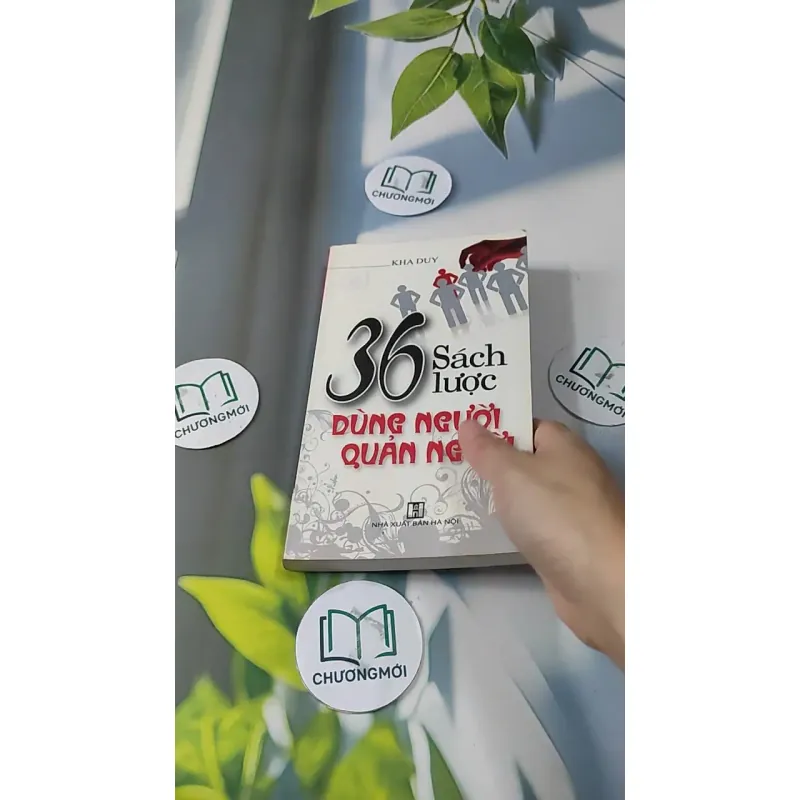 36 Sách Lược Dùng Người Quản Người - Kha Duy 727224