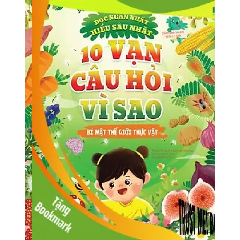 (TẶNG BOOKMARK) 10 vạn câu hỏi vì sao - Bí mật thế giới thực vật - Sách Mẹ và bé 937948
