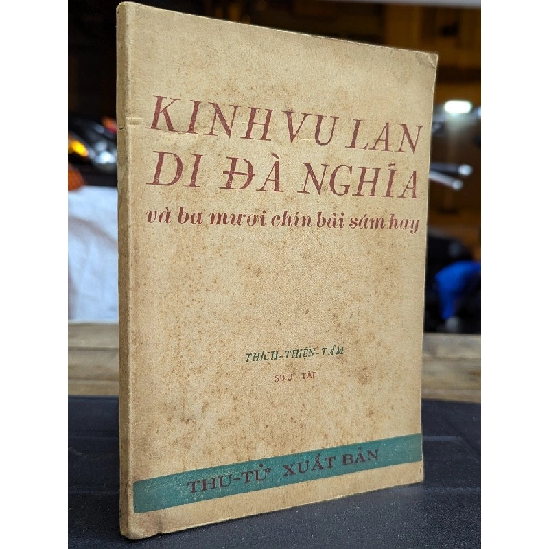 KINH VU LAN DI ĐÀ NGHĨA VÀ BA MƯƠI CHÍN BÀI SÁM HAY - THÍCH THIÊN TÂM SƯU TẬP 198959